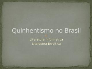 Quinhentismo no Brasil.pptx