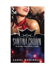the santina crown 8 - carol marinelli - playing the royal game.pdf