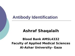 Blood Bank Lecture 9 Ab Identification.ppt