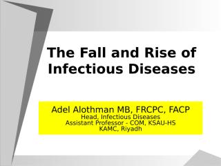 The Fall and Rise of Infectious Diseases.ppt